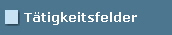 Ttigkeitsfelder